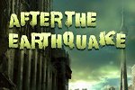 After the Earthquake
