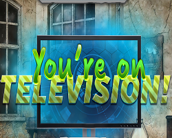 You are on TV