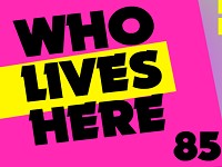 Who Lives Here 85