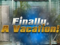Finally a Vacation