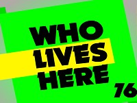 Who Lives Here 76
