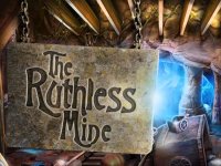 The Ruthless Mine