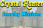 Crystal Hunter Sneaky Mission