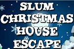 Slum Christmas House Escape