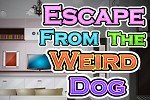 Escape from the Weird Dog