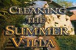 Cleaning the Summer Villa