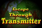 Escape Through Transmitter