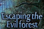 Escaping the Evil Forest