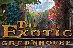 The Exotic Greenhouse