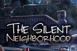 The Silent Neighborhood