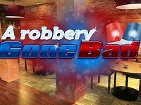 A Robbery Gone Bad
