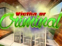 Victim or Criminal