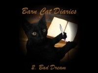 Barn Cat Diaries 2 - Bad Dream