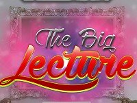 The Big Lecture