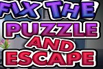 Fix the Puzzle and Escape